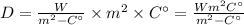 D=\frac{W}{m^2-C^{\circ}}\times m^2\times C^{\circ}=\frac{Wm^2C^{\circ}}{m^2-C^{\circ}}