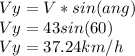 Vy=V*sin(ang)\\Vy=43sin(60)\\Vy=37.24km/h