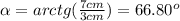 \alpha = arctg(\frac{7cm}{3cm})=66.80^o