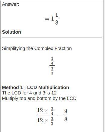 simplify each complex fraction 3/4/2/3​
