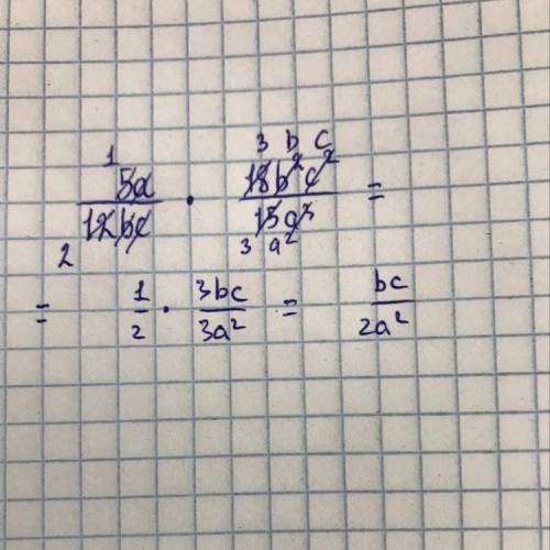 Perform the indicated operations. 5a/12bc times 18b^2 c^2/15a^3