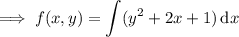 \implies f(x,y)=\displaystyle\int(y^2+2x+1)\,\mathrm dx