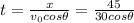 t=\frac{x}{v_{0}cos\theta}=\frac{45}{30cos\theta}