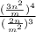 \frac{ ( \frac{3 n^{2} }{m} )^{4} }{( \frac{2n}{m^{2} } ) ^{3} }
