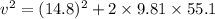 v^2=(14.8)^2+2\times 9.81\times 55.1