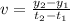 v=\frac{y_{2}-y_{1}  }{t_{2}-t_{1}  }