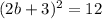 (2 b+3)^{2}=12