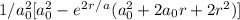 1/ a_{0} ^2[a_{0} ^2-e^2^r^/^a_{}  (a_{0} ^2+2a_{0} r+2r^2)]