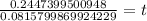 \frac{0.2447399500948}{0.0815799869924229}=t