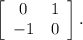 \left[\begin{array}{ccc}0&1\\-1&0\\\end{array}\right].