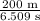 \frac{\textup{200 m}}{\textup{6.509 s}}