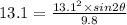 13.1=\frac{13.1^2\times sin2\theta }{9.8}