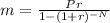 m=\frac{Pr}{1-(1+r)^{-N}}