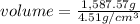 volume = \frac{1,587.57 g}{4.51 g/cm^{3} }