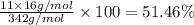 \frac{11\times 16g/mol}{342 g/mol}\times 100=51.46\%