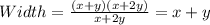Width=\frac{(x+y)(x+2y)}{x+2y} =x+y