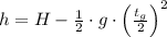 h = H -\frac{1}{2}\cdot g \cdot \left(\frac{t_{g}}{2} \right)^{2}