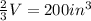 \frac{2}{3} V=200in^3