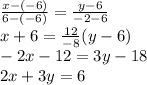 \frac{x-(-6)}{6-(-6)} =\frac{y-6}{-2-6} \\x+6 =\frac{12}{-8}(y-6) \\-2x-12=3y-18\\2x+3y=6