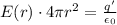 E(r) \cdot 4\pi r^2 = \frac{q'}{\epsilon_0}