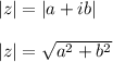 |z|=|a+ib|\\\\|z|=\sqrt{a^2+b^2}