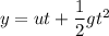 y=ut+\dfrac{1}{2}gt^2
