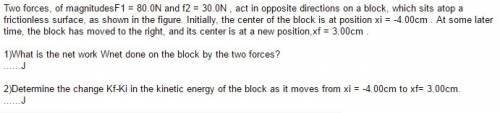 Determine the changekf−ki in the kinetic energy of the block as it moves from xi = -6.00cm to xf = 4