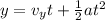 y = v_y t + \frac{1}{2}at^2