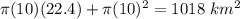 \pi (10)(22.4)+ \pi (10)^2=1018 \ km^2