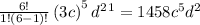 \frac{6!}{1!\left(6-1\right)!}\left(3c\right)^5d^2^1=1458c^5d^2