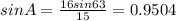sinA=\frac{16sin63}{15}=0.9504