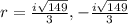r=\frac{i\sqrt{149} }{3} ,-\frac{i\sqrt{149} }{3}