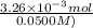\frac{3.26 \times 10^{-3} mol}{0.0500 M)}