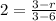 2=\frac{3-r}{3-6}