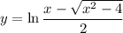 y=\ln\dfrac{x-\sqrt{x^2-4}}2