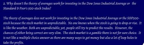 Why doesn't the theory of averages work for investing in the dow jones industrial average or the sta
