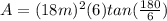 A=(18m)^2(6)tan( \frac{180}{6} )