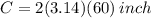 C=2 (3.14)(60) \: inch