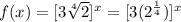 f(x)=[3\sqrt[4]{2}]^{x}=[3(2^{\frac{1}{4}})]^{x}