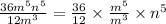 \frac{36 {m}^{5} {n}^{5}  }{12 {m}^{3} }  =  \frac{36}{12}  \times  \frac{ {m}^{5} }{ {m}^{3}} \times  {n}^{5}