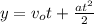 y = v_{o}t + \frac{at^{2} }{2}