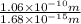 \frac{1.06\times 10^{-10} m}{1.68 \times  10^{-15} m}