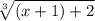 \sqrt[3]{(x+1)+2}