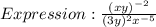Expression: \frac{(xy)^{-2}}{(3y)^2x^{-5}}