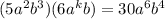 (5a^{2} b^{3} )(6a^{k}b)=30 a^{6}b^{4}