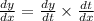 \frac{dy}{dx}=\frac{dy}{dt} \times \frac{dt}{dx}