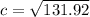 c=\sqrt{131.92}