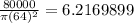 \frac{80000}{\pi(64)^{2}}=6.2169899
