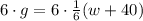 6\cdot g=6\cdot\frac{1}{6}(w+40)