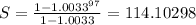 S=\frac{1-1.0033^{97}}{1-1.0033}=114.10298